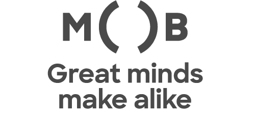 MOB — Great minds make alike